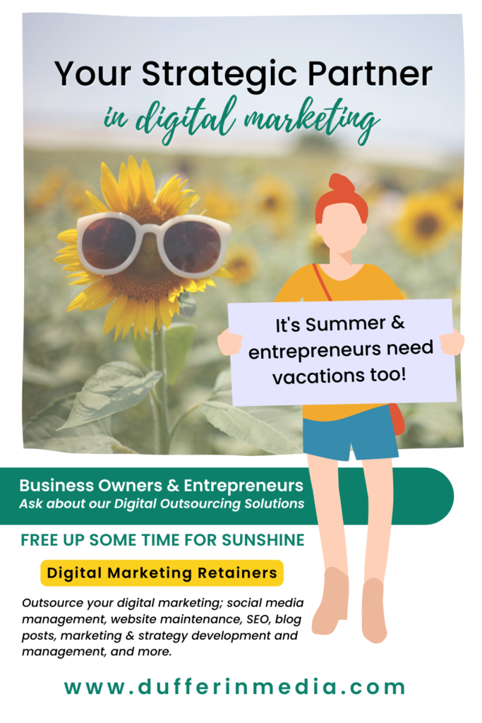 Image of Sunflower field and illustration of women holding a sign which reads; It's Summer & entrepreneurs need vacations too! | Dufferin Media