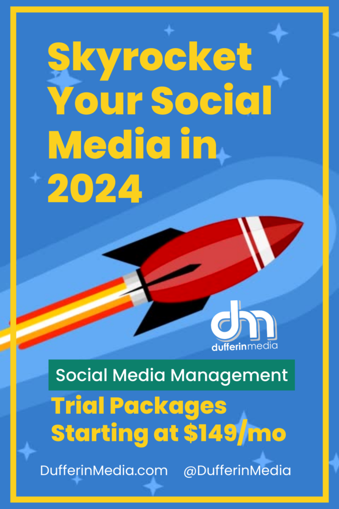 Skyrocket Your Social Media in 2024 | Social Media Management Trial Packages | Dufferin Media