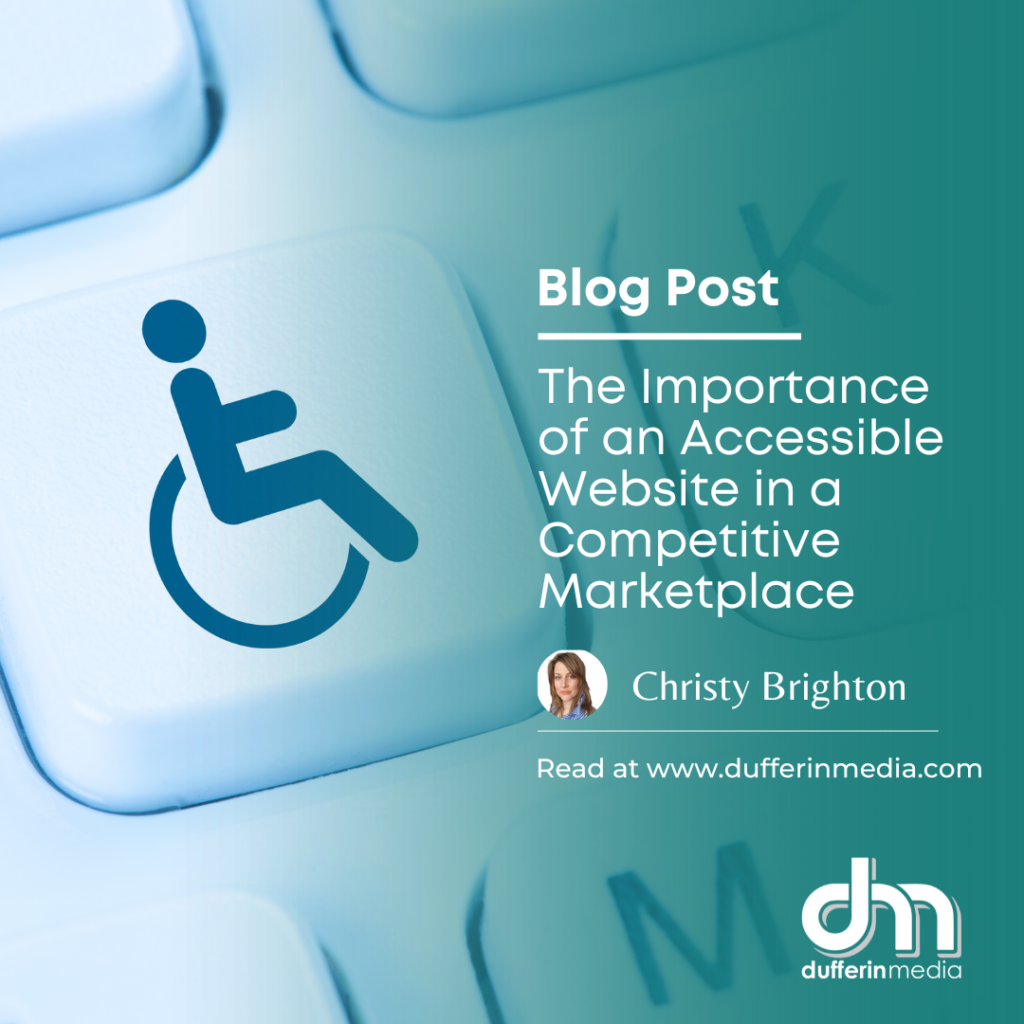 The Importance of an Accessible Website in a Competitive Marketplace | Image of accessible icon, a figure in wheelchair | @DufferinMedia | www.dufferinmedia.com